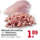 E center Mainz - Hähnchenbrustfilets oder Hähnchengeschnetzeltes Angebot im Prospekt Hähnchenbrustfilets oder Hähnchengeschnetzeltes bei E center im Mainz Prospekt für 1,89 €