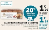 Pain d'épices tranche - U Saveurs en promo chez Super U Pain d'épices tranche - U Saveurs dans le catalogue Super U