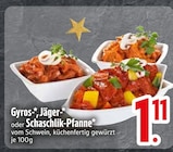 Aktuelles Gyros- oder Jäger- oder Schaschlik-Pfanne Angebot bei EDEKA in Regensburg ab 1,11 €