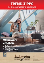 Holz-Zentrum-Luhmann Prospekt für Celle mit 30 Seiten Holz-Zentrum-Luhmann Prospekt für Celle: "Trend-Tipps für die energetische Sanierung", 30 Seiten, 16.10.2026 - 25.10.2026