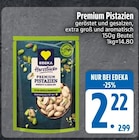 Premium Pistazien bei EDEKA im Krailling Prospekt für 2,22 €