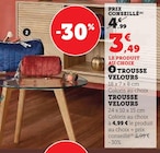 Trousse Velours en promo chez Super U Nanterre à 3,49 €