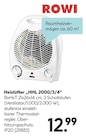 Heizlüfter "HHL 2000/3/4" Angebote von Rowi bei Hellweg Essen für 12,99 €