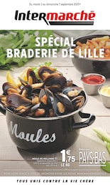 Catalogue Supermarchés de Intermarché à Lieu-Saint-Amand Prospectus Intermarché à Lieu-Saint-Amand, "SPÉCIAL BRADERIE DE LILLE", 16 pages, 02/09/2025 - 07/09/2025