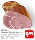 Aktuelle Braten Angebote bei EDEKA in Saarbrücken Aktuelles Saftiger Kasseler-Kammbraten Angebot bei EDEKA in Saarbrücken ab 9,99 €