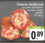 Aktuelles Schweine-Spiessbraten Angebot bei E center in Duisburg ab 0,89 €