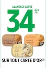 34% en Avantage Carte sur tout Carte d'Or - Carte d'Or dans le catalogue Intermarché Hyper