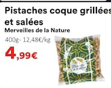 Pistaches coque grillées et salées - MERVEILLES DE LA NATURE dans le catalogue Hmarket