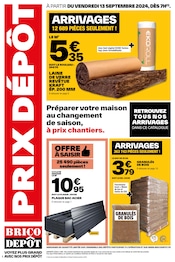 Prospectus Brico Dépôt à Dissay, "PRIX DÉPÔT", 20 pages de promos valables du 13/09/2024 au 26/09/2024