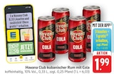 kubanischer Rum mit Cola im Angebot bei E center in Neustadt kubanischer Rum mit Cola Angebote von Havana Club bei E center Neustadt