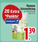 Katzennahrung im EDEKA Prospekt Katzennahrung von MjAMjAM im aktuellen EDEKA Prospekt für 1,39 €