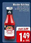 Ketchup im Angebot bei EDEKA in Leverkusen Ketchup Angebote von Werder bei EDEKA Leverkusen für 1,49 €
