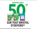 50% avantage carte sur tout Bristol d'Oxford à Intermarché dans Aube