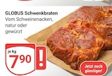 Schwenkbraten Angebote von GLOBUS bei GLOBUS Erftstadt