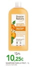 SHAMPOING FAMILLE FRUIT - DOUCE NATURE en promo à 10,25 € chez NaturéO SHAMPOING FAMILLE FRUIT - DOUCE NATURE dans le catalogue NaturéO