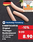 Original Thüringer Rostbratwurst Angebote von K-WERTSCHÄTZE bei Kaufland Cottbus für 8,90 €