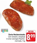 Aktuelles Zarte Nackensteaks Angebot bei EDEKA in Saarbrücken ab 8,99 €