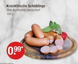 Knackfrische Schüblinge bei V-Markt im München Prospekt für 0,99 €