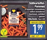 Süßkartoffel-Pommes im EDEKA Prospekt Süßkartoffel-Pommes von Edeka im aktuellen EDEKA Prospekt für 1,99 €