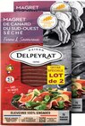 Intermarché Contact Vorey - Promo Magrets de canard du Sud Ouest tranchés et séchés x2 Promo Magrets de canard du Sud Ouest tranchés et séchés x2 à 5,24 € dans le catalogue Intermarché Contact à Vorey