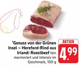 Aktuelle Rindfleisch Angebote bei EDEKA in Heilbronn Aktuelles Hereford-Rind aus Irland: Roastbeef Angebot bei EDEKA in Heilbronn ab 4,99 €