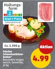 Frischer Schweinerückenbraten bei Penny im Prospekt "" für 4,99 €