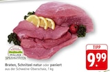 Braten, Schnitzel natur oder paniert Angebot in Ilbesheim Braten, Schnitzel natur oder paniert im aktuellen Prospekt bei EDEKA in Ilbesheim