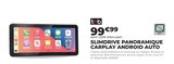 Feu Vert Vénissieux - Promo SLIMDRIVE PANORAMIQUE CARPLAY ANDROID AUTO Promo SLIMDRIVE PANORAMIQUE CARPLAY ANDROID AUTO à 99,99 € dans le catalogue Feu Vert à Vénissieux