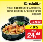 Gänsebräter im Angebot bei Zimmermann in Halberstadt Gänsebräter Angebote bei Zimmermann Halberstadt für 24,44 €