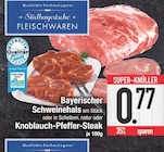 Bayerischer Schweinehals am Stück oder in Scheiben bei EDEKA im Prospekt "" für 0,77 €