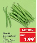 Buschbohnen Angebote von Marokk. bei Kaufland Solingen für 1,99 €