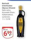 Griechisches Olyssos Olivenöl im Angebot bei GLOBUS in Krefeld Griechisches Olyssos Olivenöl Angebote von Reichold bei GLOBUS Krefeld für 6,99 €