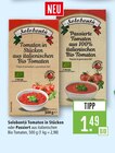 Tomaten in Stücken im Angebot bei Marktkauf in Leonberg Tomaten in Stücken Angebote von Solobontà bei Marktkauf Leonberg für 1,49 €