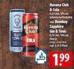 Havana Club  & Cola oder Bombay Sapphire Gin & Tonic Angebote bei famila Nordost Weyhe für 1,99 €