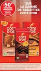 Promo -50% de remise immédiate sur le 2ème produit identique sur la gamme de tablettes COTE D'OR à  dans le catalogue Hyper U à Ranspach-le-Bas