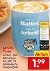 Spruch-Tasse Angebote bei Netto Marken-Discount Freiburg für 1,99 €