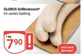 Aktuelle Grill Angebote bei GLOBUS in Duisburg Aktuelles Grillbratwurst Angebot bei GLOBUS in Duisburg ab 7,90 €