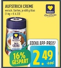 Marktkauf Lüdinghausen - Aufstrich Creme Angebot im Prospekt Aufstrich Creme bei Marktkauf im Lüdinghausen Prospekt für 2,49 €