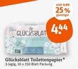 Toilettenpapier Angebote von Glücksblatt bei tegut Ludwigshafen für 4,44 €