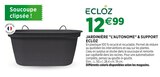 Jardineries du terroir Aurillac - Promo Jardinière "l'autonome" & support ECLOZ Promo Jardinière "l'autonome" & support ECLOZ à 12,99 € dans le catalogue Jardineries du terroir à Aurillac