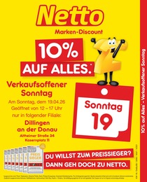 Netto Marken-Discount Prospekt für Dillingen mit 2 Seiten Netto Marken-Discount Prospekt für Dillingen: "10% auf ALLES", 2 Seiten, 19.04.2026 - 19.04.2026