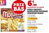 Pizza Crousti Moelleuse Extrême Surgelée - Marie en promo chez U Express La Rochelle à 6,99 €