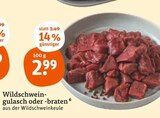 Wildschweingulasch oder -braten Angebote bei tegut Schwäbisch Gmünd für 2,99 €