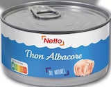 Thon Albacore au naturel - NETTO - Netto Thon Albacore au naturel - NETTO à 3,18 € dans le catalogue Netto