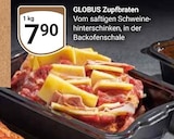 Aktuelle Braten Angebote bei GLOBUS in Duisburg Aktuelles Zupfbraten Angebot bei GLOBUS in Duisburg ab 7,90 €
