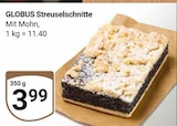 Streuselschnitte Mit Mohn Angebote von GLOBUS bei GLOBUS Erftstadt für 3,99 €