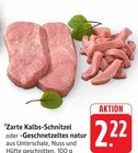 Zarte Kalbs-Schnitzel Angebote bei E center Filderstadt für 2,22 €