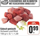Gulasch gemischt im EDEKA Prospekt Gulasch gemischt von im aktuellen EDEKA Prospekt für 0,99 €