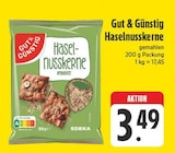EDEKA Creglingen - Haselnusskerne Angebot im Prospekt Haselnusskerne bei EDEKA im Creglingen Prospekt für 3,49 €