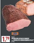 POLNISCHER KESSELSCHINKEN oder GEGRILLTES HÄHNCHENBRUSTFILET bei Marktkauf im Prospekt "" für 1,79 €